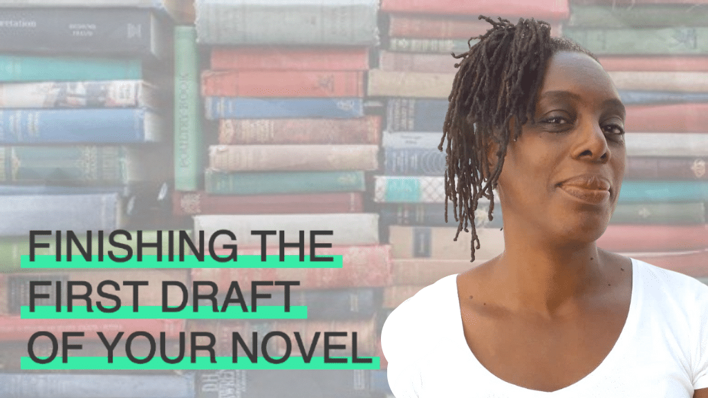 Finishing the First Draft of Your Novel with Judith Bryan