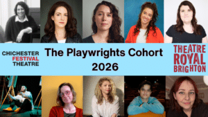 The Playwrights Cohort 2026. Heads of participants and logos of Chichester Festival Theatre and Theatre Royal Brighton.