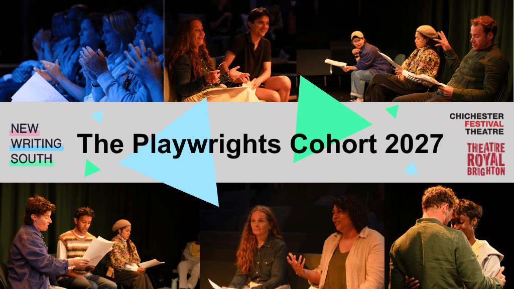 The Playwrights Cohort 2027, with NWS, Chichester Festival Theatre and Theatre Royal Brighton logos and images of last year's showcase