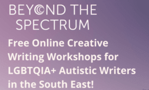 Beyond the Spectrum: Free online creative writing course for LGBTQIA+ autistic writers