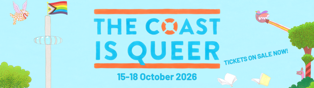 The Coast is Queer, 15-18 October 2026