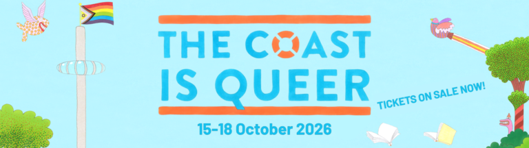 The Coast is Queer, 15-18 October 2026